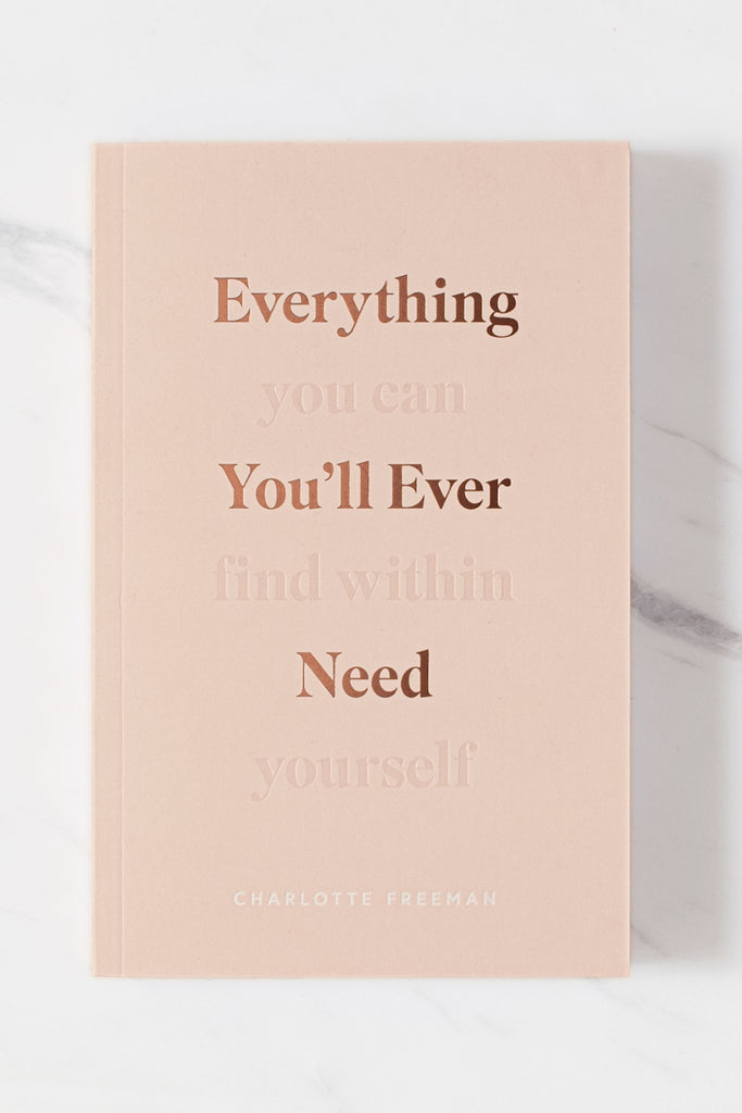 Everything You'll Ever Need, You Can Find Within Yourself Book - Pixelated Boutique